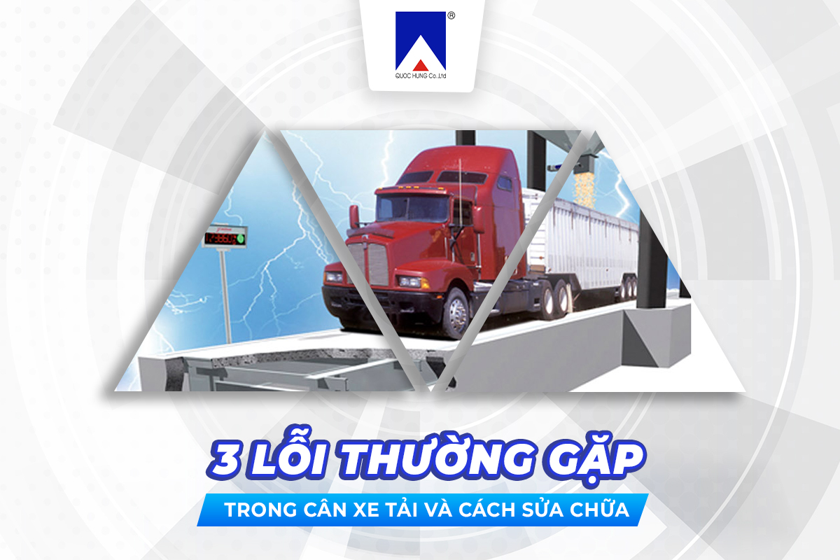 3 Lỗi thường gặp ở cân xe tải