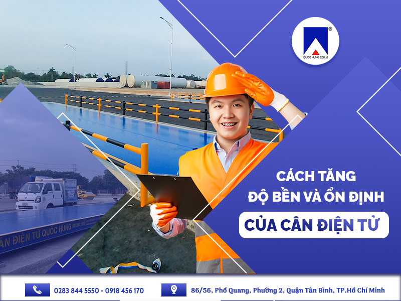 CÁCH TĂNG ĐỘ BỀN VÀ ỔN ĐỊNH CỦA CÂN ĐIỆN TỬ