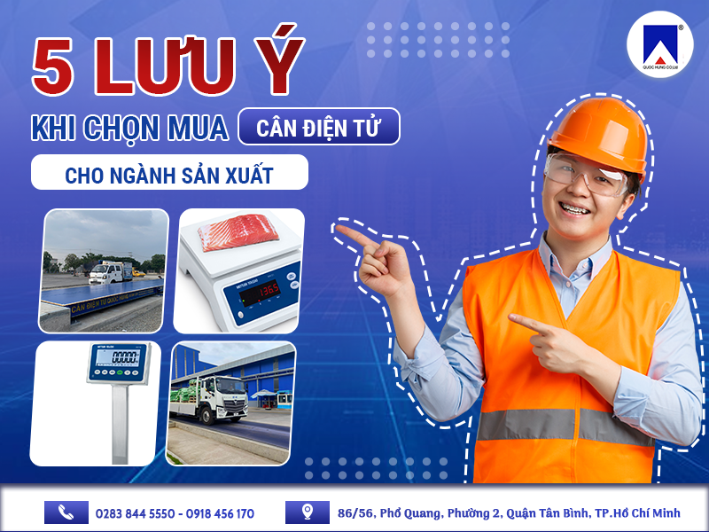 5 LƯU Ý KHI CHỌN MUA CÂN ĐIỆN TỬ CHO NGÀNH SẢN XUẤT 