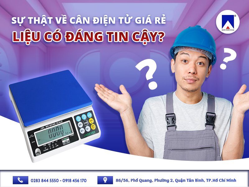 SỰ THẬT VỀ CÂN ĐIỆN TỬ GIÁ RẺ: LIỆU CÓ ĐÁNG TIN CẬY?