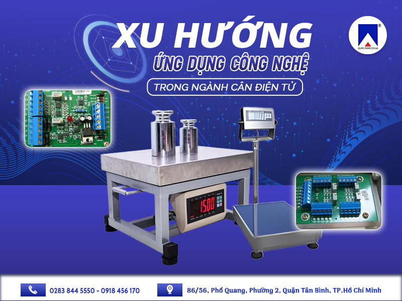 XU HƯỚNG ỨNG DỤNG CÔNG NGHỆ TRONG NGÀNH CÂN ĐIỆN TỬ