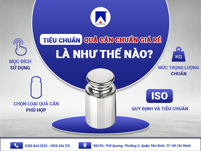 TIÊU CHUẨN VỀ QUẢ CÂN CHUẨN GIÁ RẺ LÀ NHƯ THẾ NÀO?